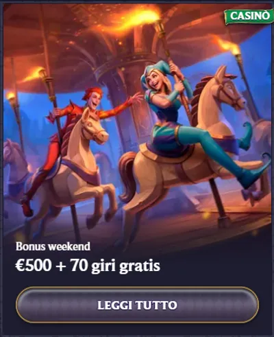 Bonus weekend eur500 70 giri gratis